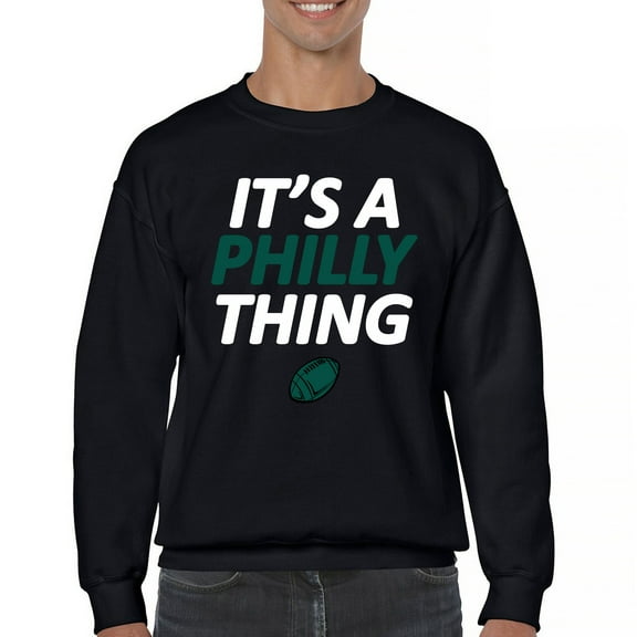 It's a Philly Thing Funny Sweatshirt Philadelphia Birds Fan Champions City of Brotherly Love Football Fly Crewneck