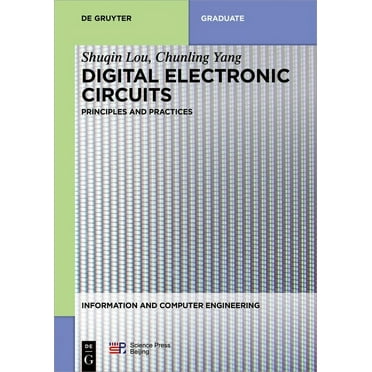 Information and Computer Engineering Digital Electronic Circuits: Principles and Practices, Book 4, (Paperback)
