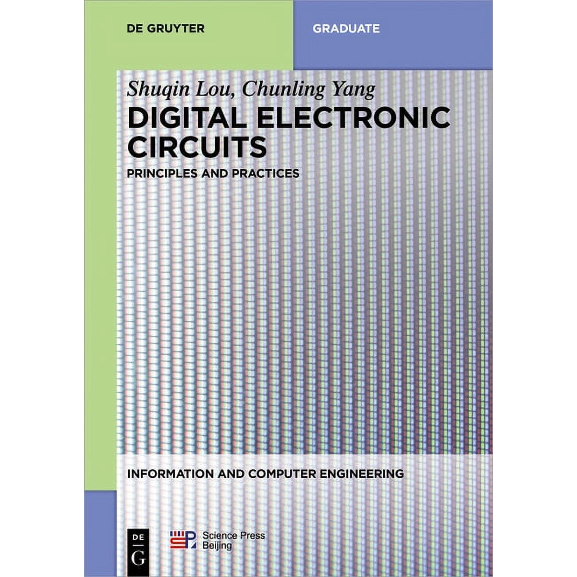 Information and Computer Engineering Digital Electronic Circuits: Principles and Practices Book 4 (Paperback)
