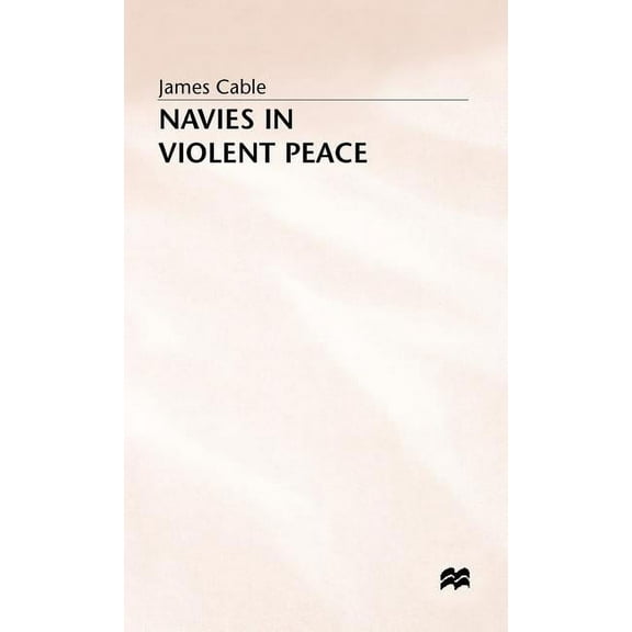 Naves in Violent Peace, (Hardcover)
