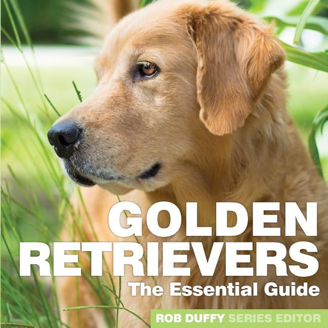 Golden Retrievers : The Essential Guide (Paperback) - Walmart.com ...