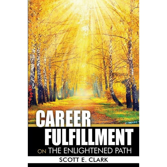Career Fulfillment: On the Enlightened Path