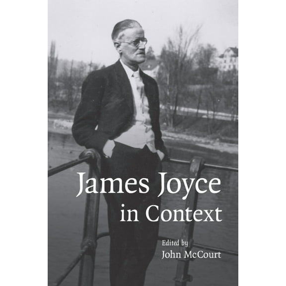 Literature in Context James Joyce in Context, (Paperback)