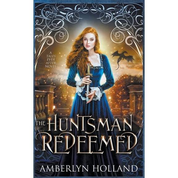 Tales Ever After The Huntsman Redeemed, (Paperback)