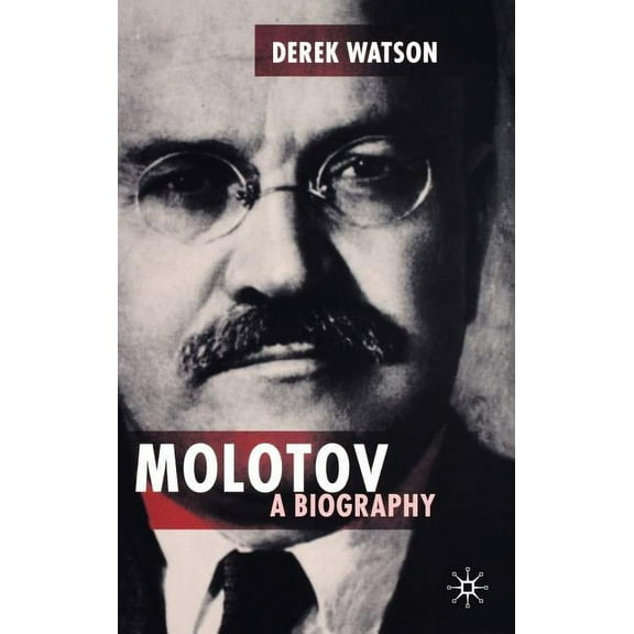 Studies in Russian and East European His Molotov: A Biography, (Hardcover)
