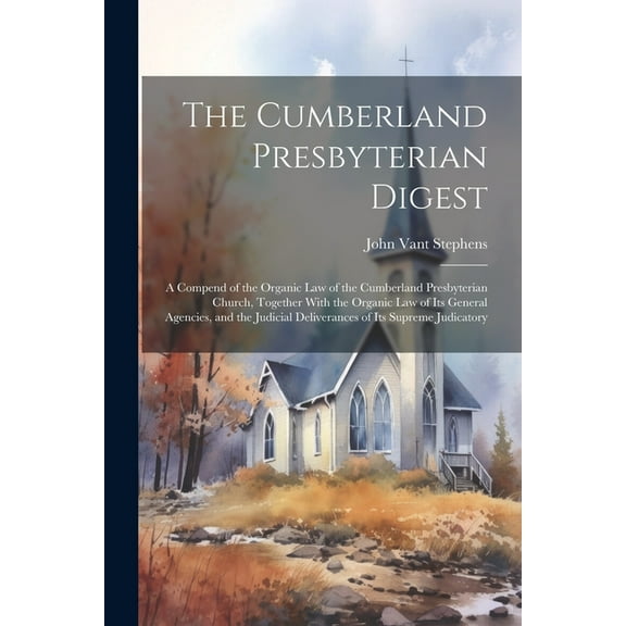 The Cumberland Presbyterian Digest (Paperback)