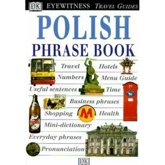 Pre-Owned Eyewitness Travel Phrase Book: Polish (Paperback) 0789448696 9780789448699