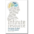 thumbnail image 1 of The Infinite Resource: The Power of Ideas on a Finite Planet, 1 of 1