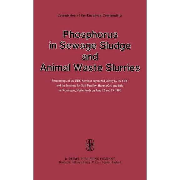 Phosphorus in Sewage Sludge and Animal Waste Slurries, (Hardcover)