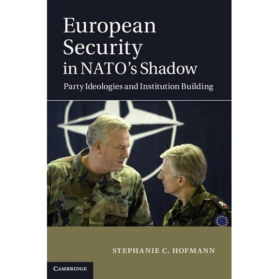 European Security in NATO's Shadow, (Hardcover)