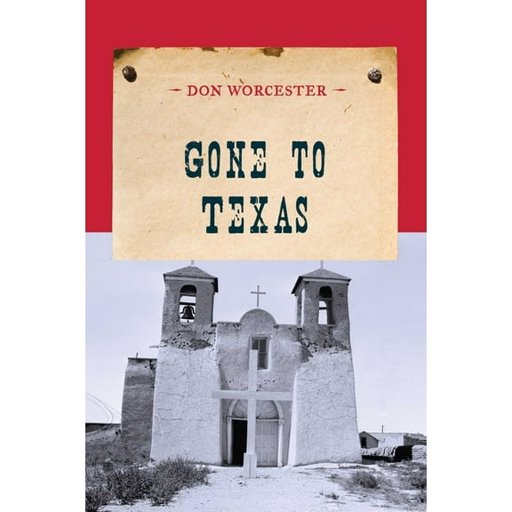 Evans Novel of the West Gone to Texas, (Paperback)