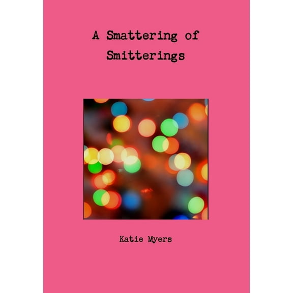 A Smattering of Smitterings, (Paperback)