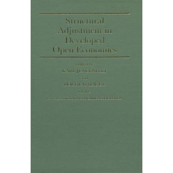 International Economic Association Structural Adjustment in Developed Open Economies, (Paperback)