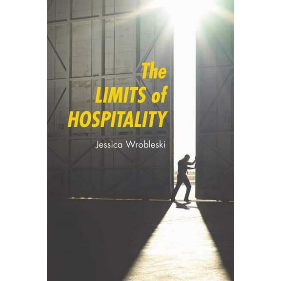 The Limits of Hospitality, (Paperback)