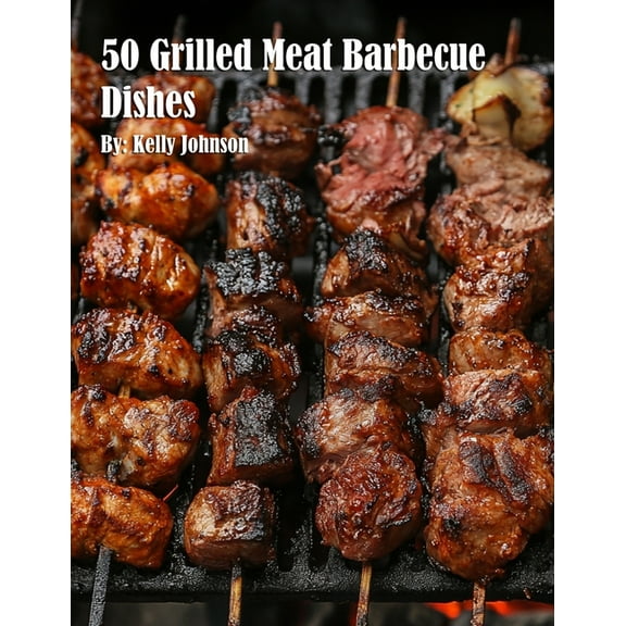 50 Grilled Meat Barbecue Dishes, (Paperback)