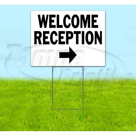 Welcome Reception Right (18 x 24 ) Yard Sign Includes Metal Step Stake