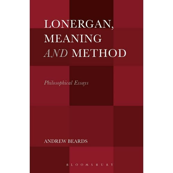 Lonergan, Meaning and Method: Philosophical Essays, (Paperback)