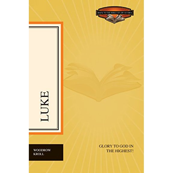 Pre-Owned Luke: Glory to God in the Highest! (Back to the Bible Study Guides) (Paperback) 143350667X 9781433506673
