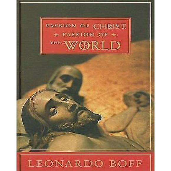 Passion of Christ, Passion of the World