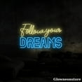 thumbnail image 4 of Glowneon Follow Your Dreams Neon Sign, Follow Your Dream Led Sign, Custom Motivation Quotes LED, 4 of 5