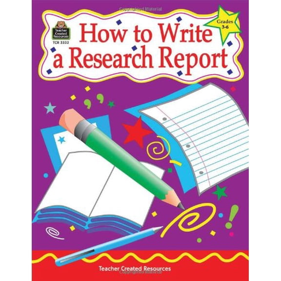 Pre-Owned How to Write a Research Report, Grades 3-6, 9781576903322, 157690332X, Paperback,