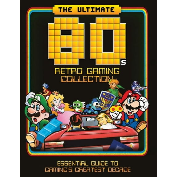 The Ultimate 80's Retro Gaming Collection (Hardcover)