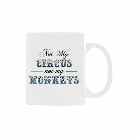 

SUNENAT Funny Inspirational and Sarcasm White Coffee Mugs 15 Fl Oz Not My Circus Not My Monkeys Mug Funny Mug with Sayings