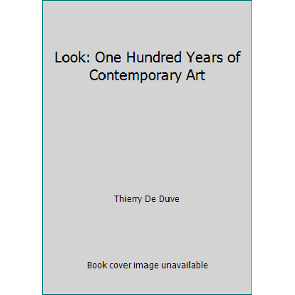 Pre-Owned Look: One Hundred Years of Contemporary Art (Paperback) 9055443166 9789055443161