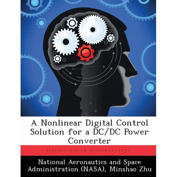 A Nonlinear Digital Control Solution for a DC/DC Power Converter (Paperback)