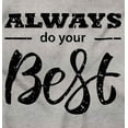 thumbnail image 2 of Always Do Your Best Inspirational Women's Plus Size Graphic Tee Brisco Brands 3X, 2 of 5