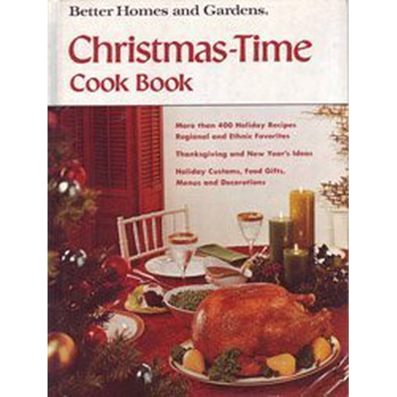 Pre-Owned Better Homes and Gardens Christmas Time Cook Book (Hardcover) 9780696007903