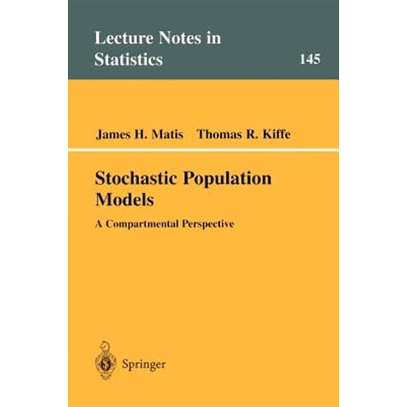 Pre-Owned Lecture Notes in Statistics Stochastic Population Models: A Compartmental Perspective, Book 145, (Paperback)