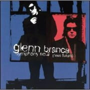 Branca: Symphony No.9 (L'eve Future)