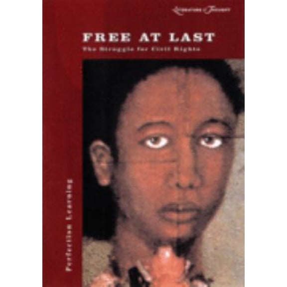Pre-Owned Free at Last: The Struggle for Civil Rights (Literature and Thought Series) (Paperback) 0789152126 9780789152121