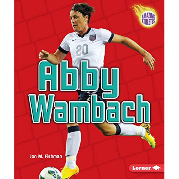 Pre-Owned Abby Wambach (Amazing Athletes), 9781467721820, 1467721824, Paperback,