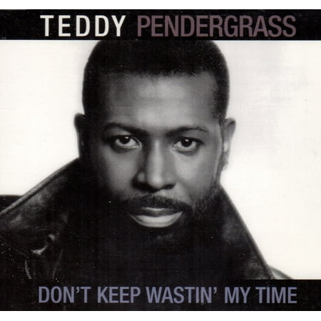 Don't Keep Wastin' My Time - Teddy Pendergrass (The Best Of Teddy Pendergrass)