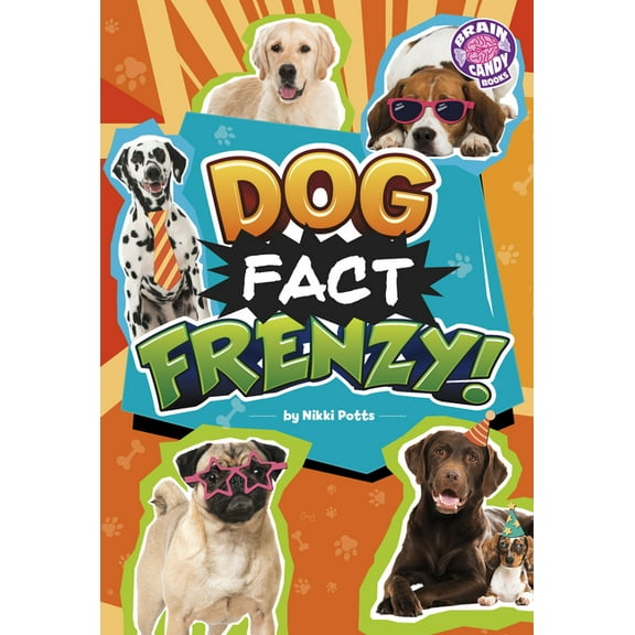 Brain Candy Books: Fact Frenzy Dog Fact Frenzy!, (Paperback)