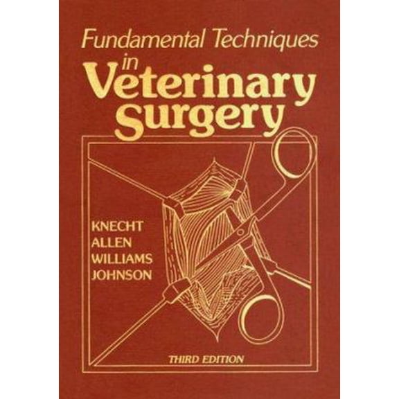 Pre-Owned Fundamental Techniques in Veterinary Surgery (Hardcover) 0721613977 9780721613970