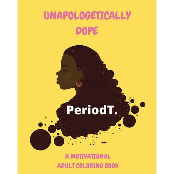 Unapologetically Dope (Paperback)
