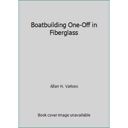 Boatbuilding One-Off in Fiberglass [Hardcover - Used]
