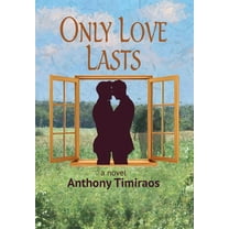 Only Love Lasts, (Hardcover)