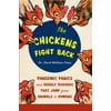 The Chickens Fight Back: Pandemic Panics and Deadly Diseases That Jump from Animals to Humans, Used [Paperback]