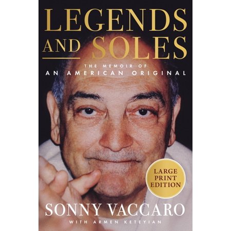 Legends and Soles: The Memoir of an American Original (Paperback)