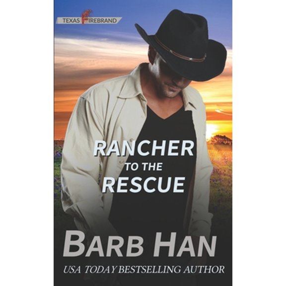 Pre-Owned Rancher to the Rescue (Paperback) by Barb Han