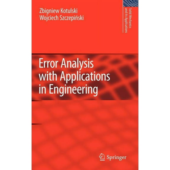 Solid Mechanics and Its Applications Error Analysis with Applications in Engineering, Book 169, (Hardcover)