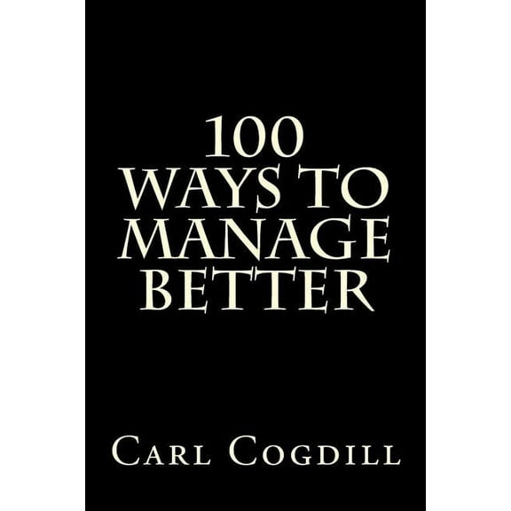 100 Ways to Manage Better