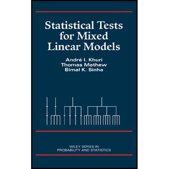 Wiley Probability and Statistics Statistical Tests for Mixed Linear Models, Book 319, (Hardcover)