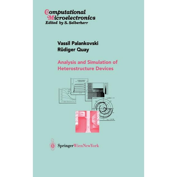 Computational Microelectronics Analysis and Simulation of Heterostructure Devices, (Hardcover)