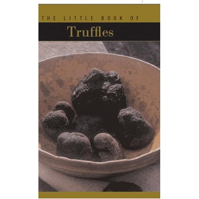 THE LITTLE BOOK OF TRUFFLES THAMES & HUDSON LTD FRANCOISE DUBARRY
