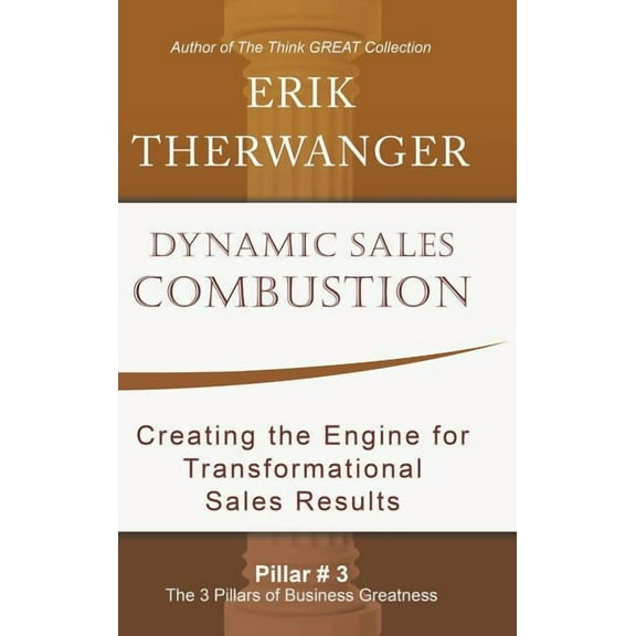 Dynamic Sales Combustion: Creating the Engine for Transformational Sales Results (Hardcover)